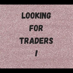 TRADERS WANTED!
